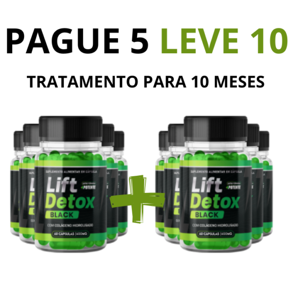 Lift Detox Black: COMPRE 5 LEVE 10
